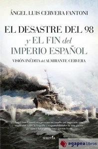 El Desastre del 98 y el fin del Imperio español. NUEVO. ENVÍO URGENTE (Librería  - Imagen 1 de 1