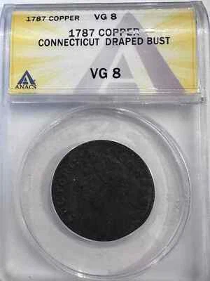 1787 Post Colonial Issues Connecticut Draped Bust- Copper ANACS VG-8 - Image 1 of 3