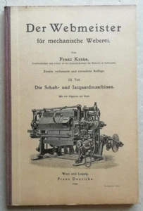 Webmeister für mechanische Weberei III Schaft Jacquardmaschinen Deuticke 1926 - Bild 1 von 2
