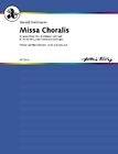 Missa Choralis op. 137 op. 137 score and parts sheet music for mixed choir, br