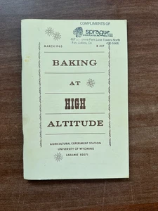Baking at High Altitude; M.S. Boyd & M.C. Schoonover; 1974; U of Wyoming PB Good - Picture 1 of 9