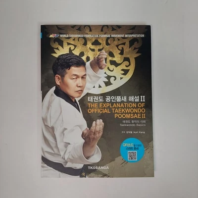 The Explanation of Official Taekwondo Poomsae II Ikpil Kang Martial Arts Book Foto 1 de 4