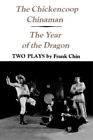 Frank Chin The Chickencoop Chinaman and The Year of the  (Paperback) (US IMPORT)