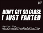 DON'T GET SO CLOSE Reflective Funny Car Sticker Truck Decal Best Gifts