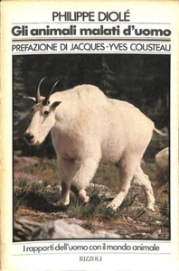 Sick Animals Of Man, Philippe Diolé, Rizzoli, 1975 - Picture 1 of 1