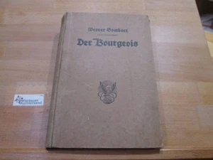 Der Bourgeois : Zur Geistesgeschichte des modernen Wirtschaftsmenschen. Werner S - Picture 1 of 2