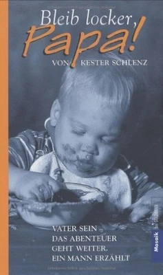Kester Schlenz: Papa Zen - Guide Santé Parents Détendu - Photo 1/3