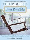 Front Porch Tales Warm Hearted Stories Of Family Faith Laug   Acceptable