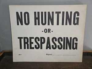 Vintage NO HUNTING or TRESPASSING Heavy Paperboard SIGN Mancave Shack Cabin  - Picture 1 of 2