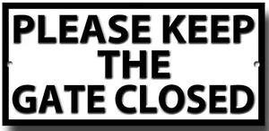 PLEASE KEEP THE GATE CLOSED METAL SIGN.INSTRUCTIONAL SIGN,GARDEN SIGN, - Picture 1 of 1