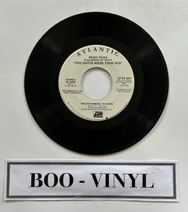 Redd Foxx Promo You Gotta Wash Your Ass” 45 – 1975 – Atlantic EP PR 250 – 7” - Picture 1 of 6