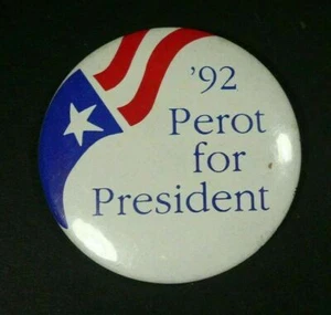 PEROT FOR PRESIDENT '92 POLITICAL CAMPAIGN BUTTON PIN 2 1/4" - Picture 1 of 2