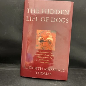 Hidden Life of Dogs CL by Elizabeth Marshall Thomas FEHCDJ - Imagen 1 de 2