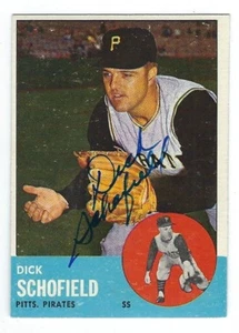 Autographed 1963 TOPPS  #34 DICK SCHOFIELD Pittsburgh Pirates card  w/COA - Picture 1 of 1