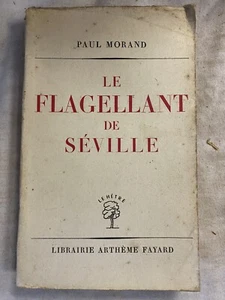 Le Flagellant de Séville. - MORAND Paul - 1951 - Imagen 1 de 2