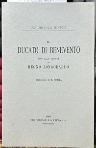 (Benevento) F. Hirsch - IL DUCATO DI BENEVENTO - Editoriale La Città 1989 - Imagen 1 de 1