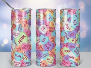 Anti Valentine’s Day Single Candy Hearts Stainless Steel Skinny 20oz Tumbler - Picture 1 of 1