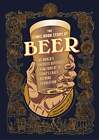 The Comic Book Story of Beer: The World's Favorite Beverage de 7000 av. J.-C. à Toda