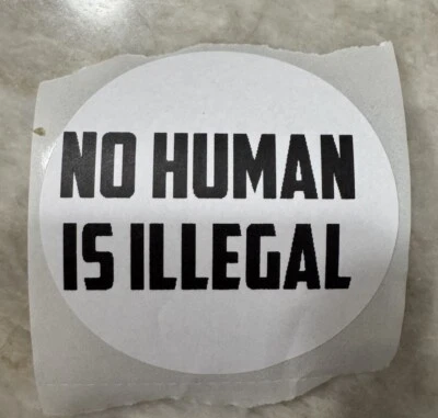 10 “No Human Is Illegal” Pro-immigration Stickers (10 Pack) 2 X 2