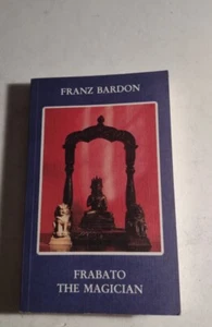 Frabato The Magician by Franz Bardon 1982 An Occult Novel Paperback Book. - Picture 1 of 9