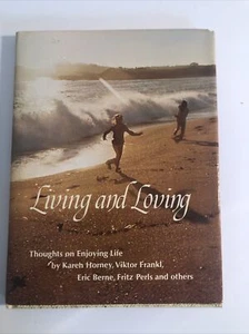 Living & Loving Thoughts on Enjoying Life Hardcover Dust Jacket multiple authors - Picture 1 of 4