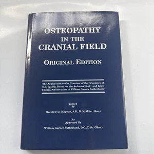 Osteopatía en el campo craneal por Harold Ives Magoun 1997 reimpresión de tapa dura - Imagen 1 de 8
