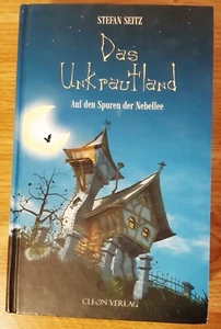 Das Unkrautland - Auf den Spuren der Nebelfee - Gebundene Ausgabe von 2009 - Bild 1 von 2
