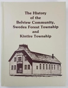 The History of Belview Swedes Forest Kintire Township Minnesota Hardcover Book - Imagen 1 de 3