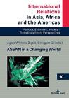 ASEAN in einer sich verändernden Welt von Grzegorz Gil (englisch) Hardcover-Buch