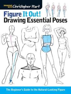 Figure It Out! Drawing Essential Poses: The Beginner's Guide to the Natural-Look