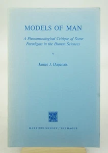 Models of Man: A Phenomenological Critique of Some Paradigms in the Human Scie.. - Picture 1 of 1