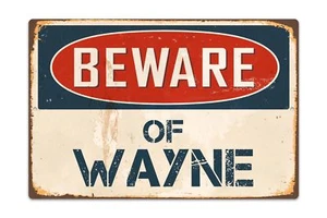 Beware Of Wayne 8 "x 12" Vintage Aluminum Retro Metal Sign VS603 - Picture 1 of 1
