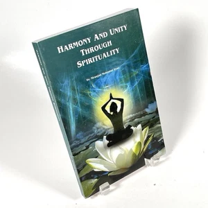 SIGNED! 1st Edition Harmony and Unity Through Spirituality Paperback VERY GOOD - Picture 1 of 9