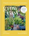 Grow Easy: Organic crops for pots and small plots by Anna Greenland New Book