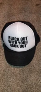 BLACK OUT WITH YOUR RACK OUT // Custom Trucker Hat // Snapback - Picture 1 of 1