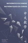 Dong - Mathematics In Chinese - Mathmatiques En Chinois - New Paperba - J555z