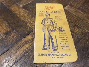 Vintage Ephemera Sledge’s Overalls Note Pad 1939 Tyler Texas, Has WW2 History - Picture 1 of 6