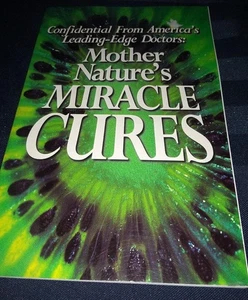 Mother Nature's Miracle Cures from the Bottom Line 2000 Paperback - Picture 1 of 1