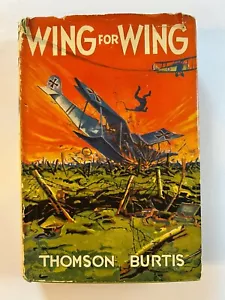 Wing for Wing by Thomson Burtis - Air Combat Stories for boys HC DJ 1932 - Picture 1 of 9
