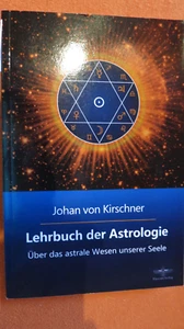 Lehrbuch der Astrologie: Über das astrale Wesen unserer Seele - Bild 1 von 1