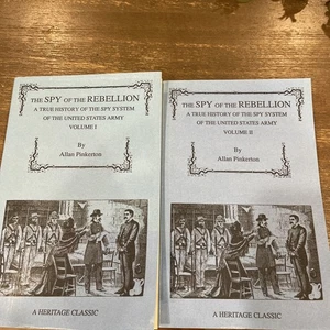 Spy of the Rebellion: Volumes One And Two Allan Pinkerton - Picture 1 of 24