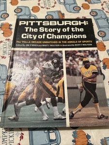 PITTSBURGH THE STORY OF A CITY OF CHAMPIONS By Marty Wolfson & Jim O'brien - Imagen 1 de 5