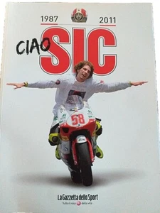 Marco SIMONCELLI ** CIAO SIC 1987 - 2011 ** pagine 130 con foto ( ottimo ) - Foto 1 di 2