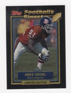 1992 TOPPS FINEST FOOTBALL LIMITED EDITION MIKE CROEL DENVER BRONCOS #5 - Picture 1 of 1