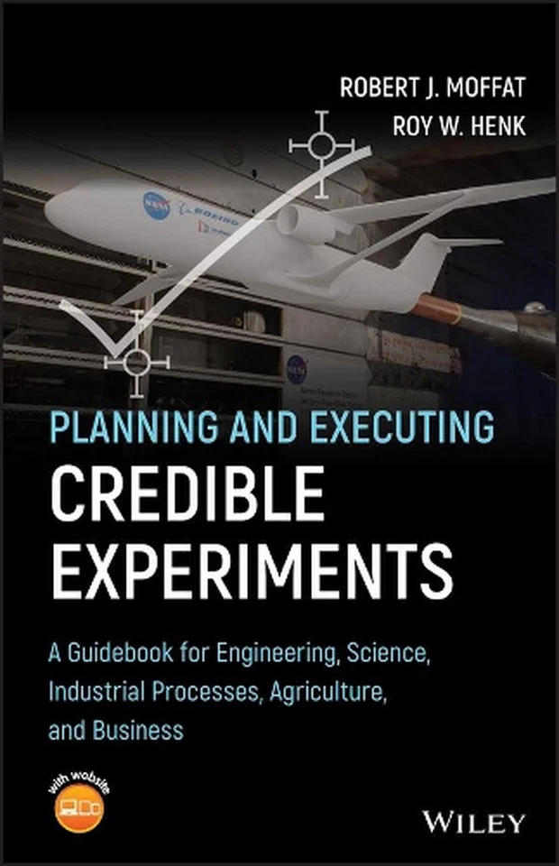 Planning and Executing Credible Experiments: A Guidebook for Engineering, Scienc - Image 1 of 1