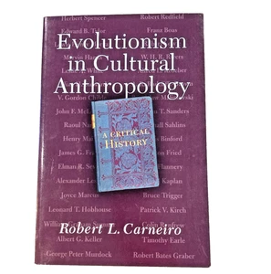 Evolutionism In Cultural Anthropology: A Critical History by Carneiro - Bild 1 von 8