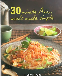 30 Minute Asian Meals Made Simple - Seiko Hatfield - Cookery Hardback, Good - Picture 1 of 4