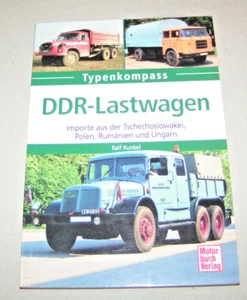DDR Lastwagen - Importe CSSR Polen Rumänien Ungarn - Typenkompass - Ralf Kunkel - Picture 1 of 2
