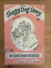 The Shaggy Dog Story by Eric Partridge 1954 Drawings by V.H. Drummond HB DJ