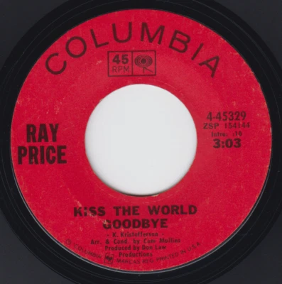 Ray Price 7” “Kiss The World Goodbye / I Won't  Mention" Coloumbia 45329, Near M - Image 1 of 2
